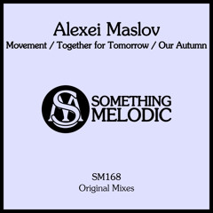 Alexei Maslov - Our Autumn (Original Mix)