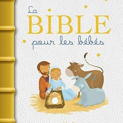 [Télécharger en format epub] La Bible pour les bébés sur VK cAG6Z