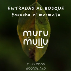 De Mil Colores- Escucha el "Murumullu" del bosque