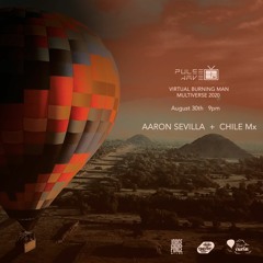 Burning Man Virtual / Aaron Sevilla + Chile Mx / Beat 100.9 / Hot Air Ballon