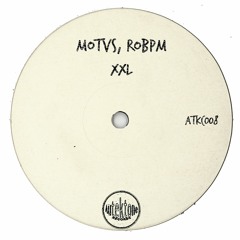 MOTVS, ROBPM "XXL" (Preview)(Taken from Tektones #8)(Out Now)