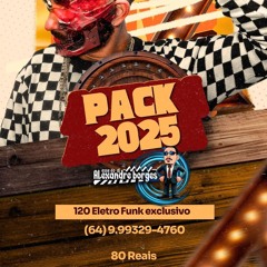 PREVIA PACK 2025 DJ Alexandre Borges (64)993294760