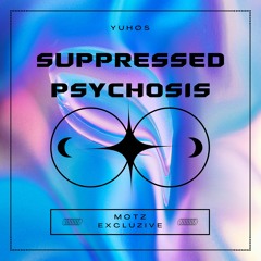 MOTZ Exclusive: Yuhøs - Suppressed Psychosis [FREE DL]