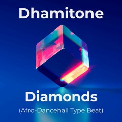 Diamonds (Afro-Dancehall Type Beat)