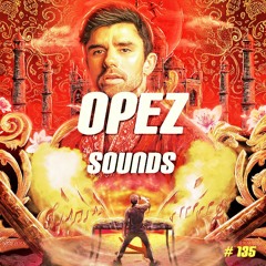 Opez Presents Opez Sounds #135 (KSHMR & Friends Vol 3)