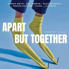 Apart But Together - Quarantine Collaboration Set