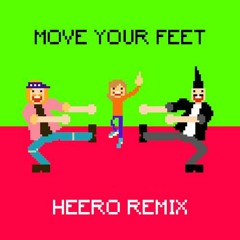 Junior Senior - Move Your Feet (Heero Remix) [FILTERED DUE COPYRIGHT]