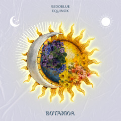 Redoblue - Equinox [Botanica]