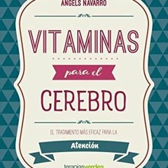 [View] KINDLE 📤 Vitaminas para el cerebro. Atención (Spanish Edition) by  ÀNGELS NAV