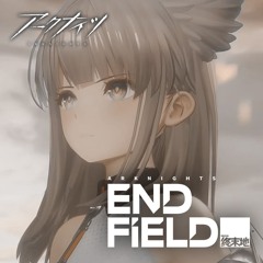 ENDFIELD - Arknights: Endfield (Fan-made Original Song)