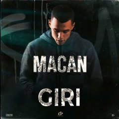 MACAN - Giri