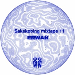 Sakskøbing Mixtape # 11 / Erwan