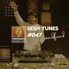 Sesh Tunes #047 - mindfreak