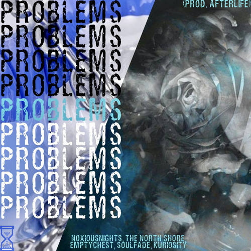 Problems w/ The North Shore, emptychest, noxiousnights, soulfade & kuriosity [+ afterlife]