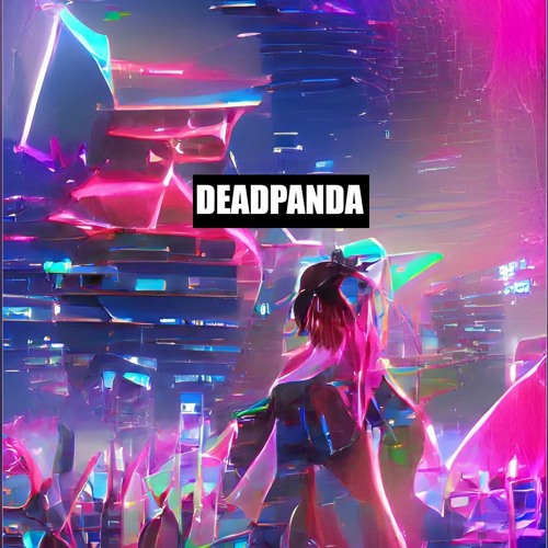 DeadPanda - Zesty (Electronic/future bass/Rave/Electro/underground)
