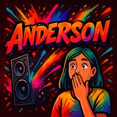 [ ANDERSoN ] - [ DoNT'TALK'ABoUT'iT ] - [ RoSS'MAXWELLS'TuNE ]