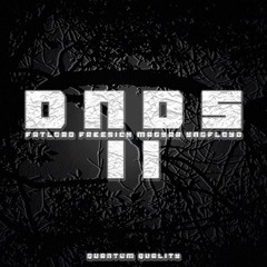 Fatlord x Freesick x Magyar x Yngfloyd - DNDS II