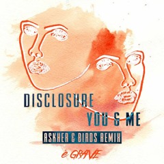 Disclosure, Flume - You & Me (Birds, Askher Remix)