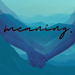 meaning (Prod. Otsu)