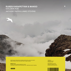 Premiere: Ruben Karapetyan & Mango - Golden Age (Anthony Pappa & Jamie Stevens Remix) [Mango Alley]