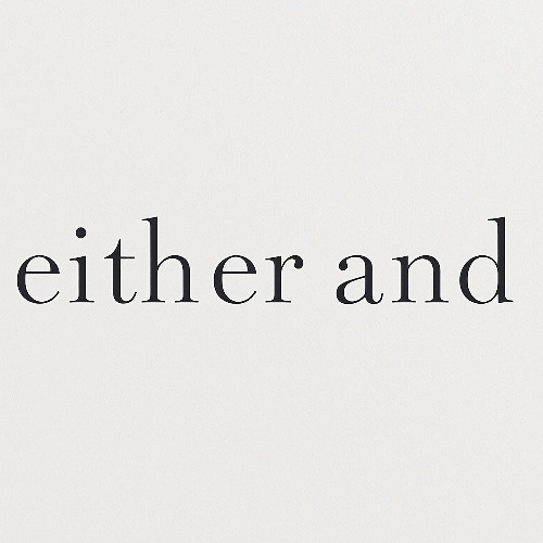 The Either/And Revolution