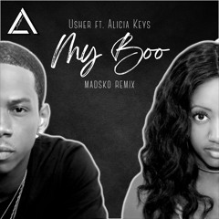 Usher ft. Alicia Keys - My Boo (Madsko Remix) || BUY = FREE DL