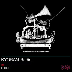 KYORAN Radio 03 : DAIKEI
