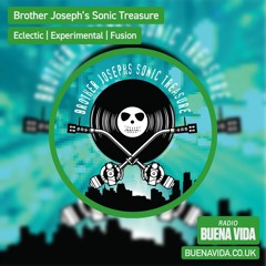 Brother Joseph's Sonic Treasure - Radio Buena Vida 04.08.23