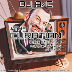 #TheCuration ~ Quick Hits Vol. 2 (Hip-Hop/Rap)