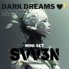 Dark Dreams: Mini Set (Dark Melodic Techno)