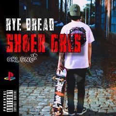 sk8er grls feat. PGBRENEGADE (Prod. by GOTHSIN)