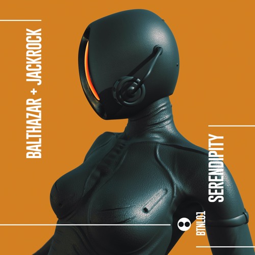 Balthazar & JackRock - Serendipity - BTNL01