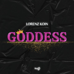 Lorenz Koin - Goddess (Edit) [Bang Record]