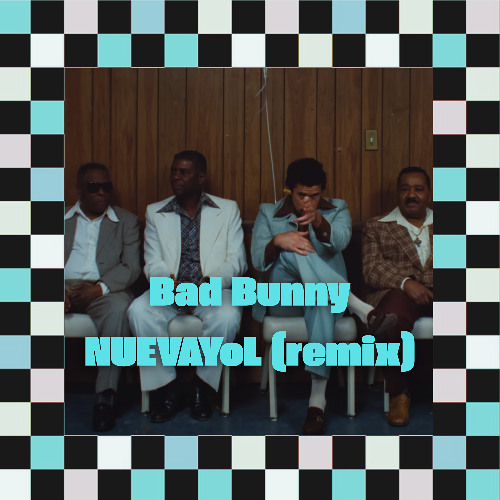 Bad Bunny - NUEVAYoL [SaLsAMAPiaNo remix]