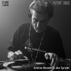 Andrea Benedetti aka Sprawl [Fume Records Presents]