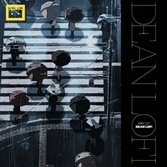 Rainy City (Dean Lofi )