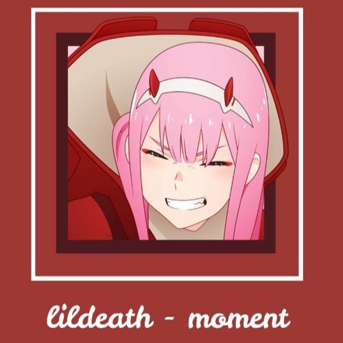 lildeath - moment [ slowed down ~ daycore ]