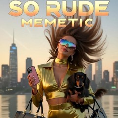 $Ø_RÜDE ((MEMETIC))