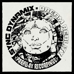 Sync Dynamix - Dream Reality [PARA021]