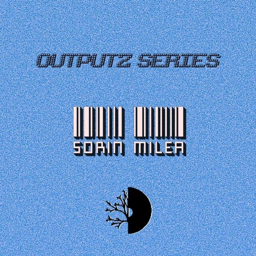 SORIN MILEA / OUTPUTZ SERIES #18