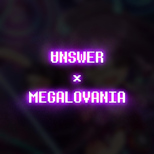 MEGALOV@NIA (∀NSWER×MEGALOVANIA) - Creped (Alt ver)