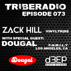 TribeRadio 073 - Zack Hill & Dougal