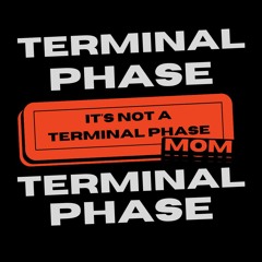 Terminal Phase [Studio Mix] 11-19-2024