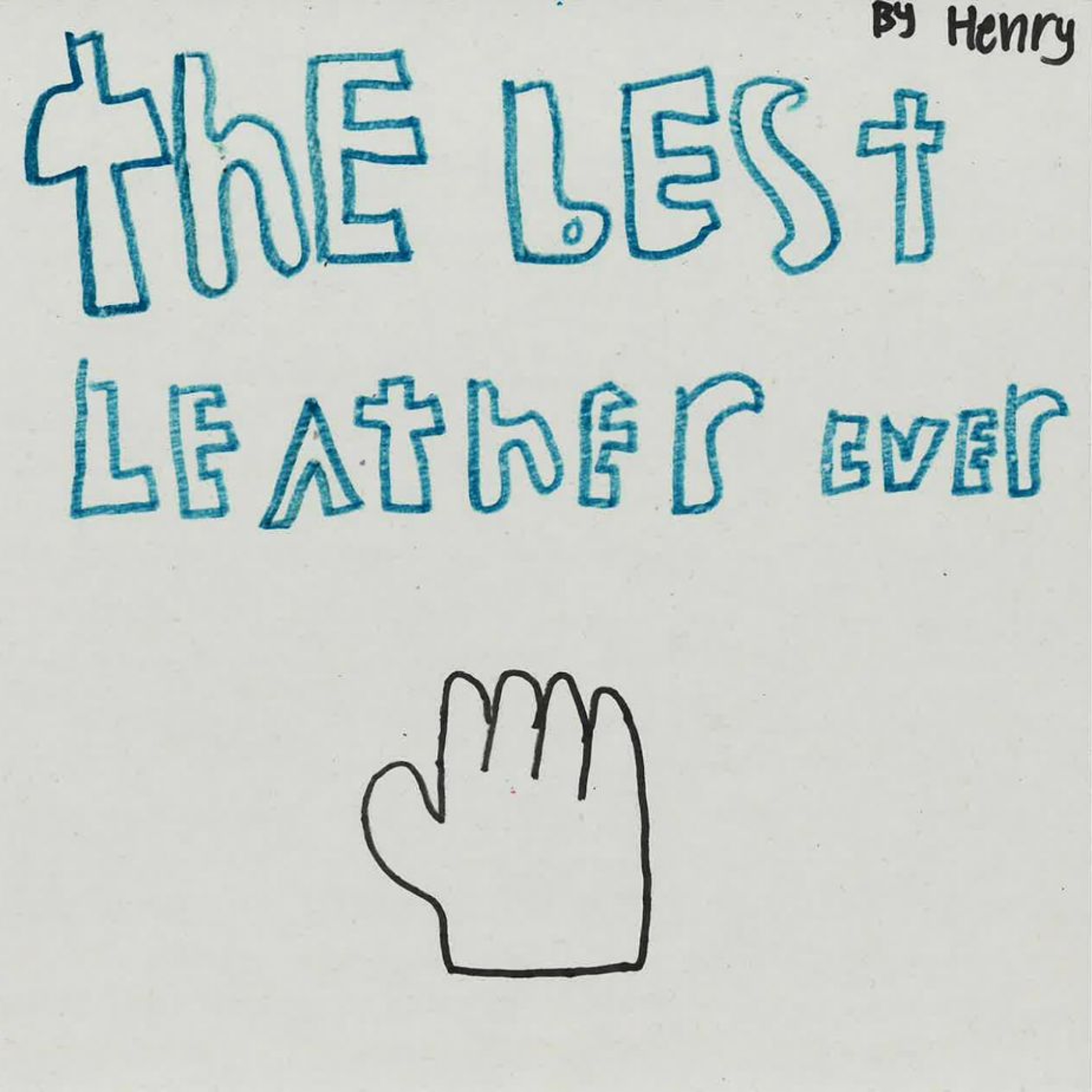 The Best Leather Ever by Henry episode artwork
