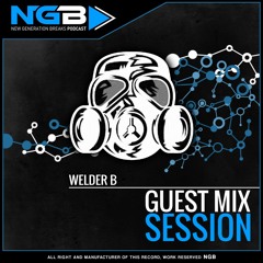 #58 New Generation Breaks WelderB - Guest Mix