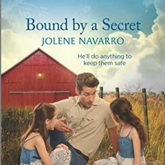 Get *[PDF] Books Bound by a Secret: An Uplifting Inspirational Romance (Lone Star Heritage) BY