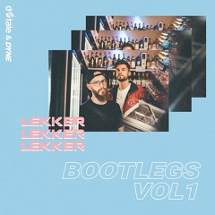 LEKKER Bootlegs Vol. 1 w/ D-Tale