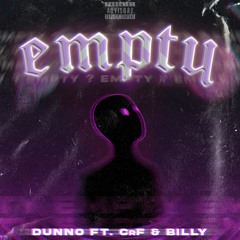 Empty - Dunno feat. CrF x Billy [OFFICIAL AUDIO]
