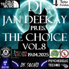 DJ Jan DeeKay -  pres. The Choice Vol.8 (19.04.2025)