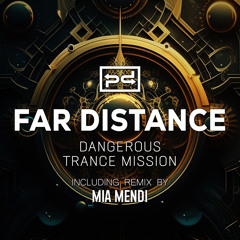 Premiere: Far Distance - Dangerous (Mia Mendi Remix) [Perspectives Digital]